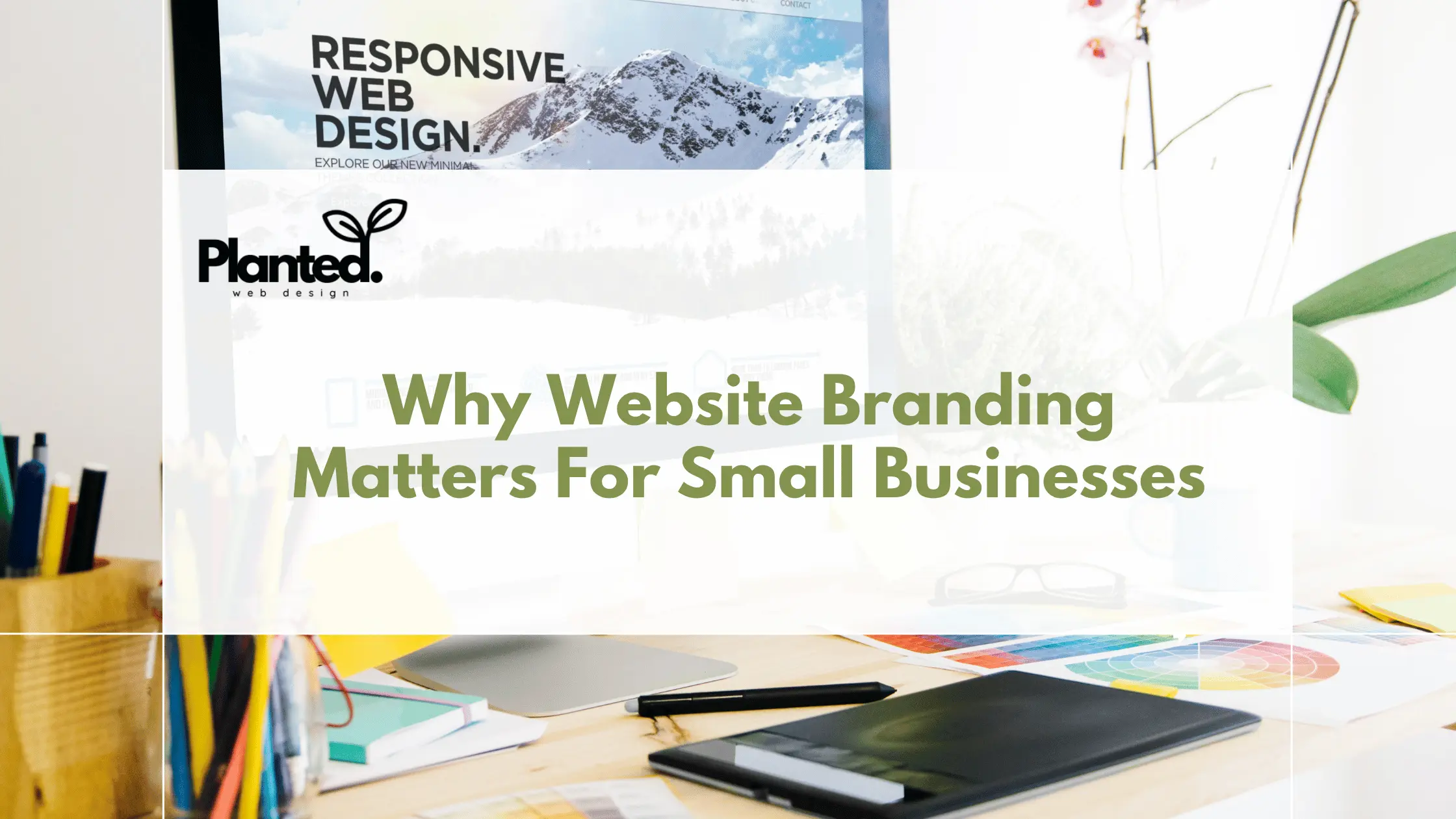 Why Website Branding Matters For Small Businesses